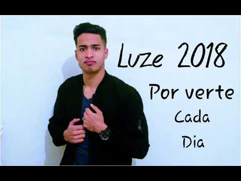 Luze - Por verte cada dia 2018  (Audio)