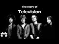 The dramatic history of the band Television