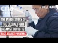 The Search For A Covid-19 Vaccine | Race Against Pandemic | Full Episode The Search For A Covid-19 Vaccine | Race Against Pandemic | Full Episode