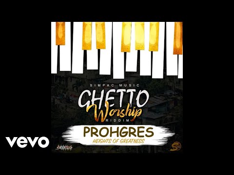 Prohgres - Heights of Greatness (Official Audio)