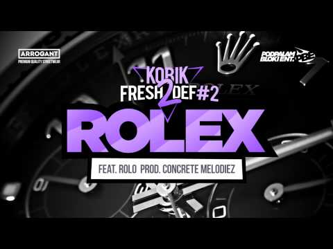 Kobik - Fresh2def#2 - Rolex (ft. Rolo)