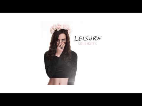 Kristina Sabo & Leisure - LEISURE - Soulmates (with lyrics)