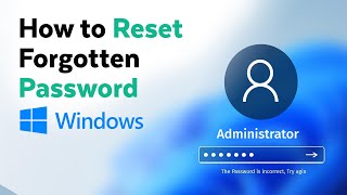How to Reset Forgotten Password in Windows 10 | Without Losing Data