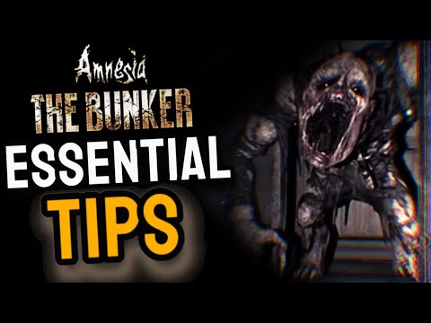 Amnesia The Bunker: 8 Essential Tips