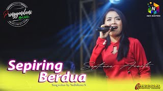Download lagu SEPIRING BERDUA - SEPTIANA ANANTA - PRINGGONDANI Mak Ketotor...!!! - NUGROHO Digital Audio mp3 Download lagu SEPIRING BERDUA - SEPTIANA ANANTA - PRINGGONDANI Mak Ketotor...!!! - NUGROHO Digital Audio mp3