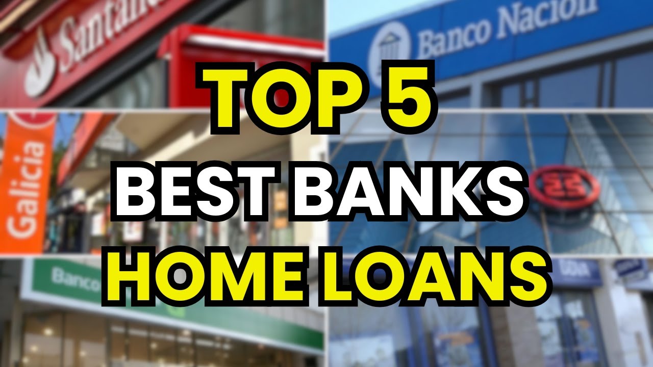 🏠 The 5 Best Banks for Home Loans in 2026 – Low Rates, Fast Approval & Flexible Terms