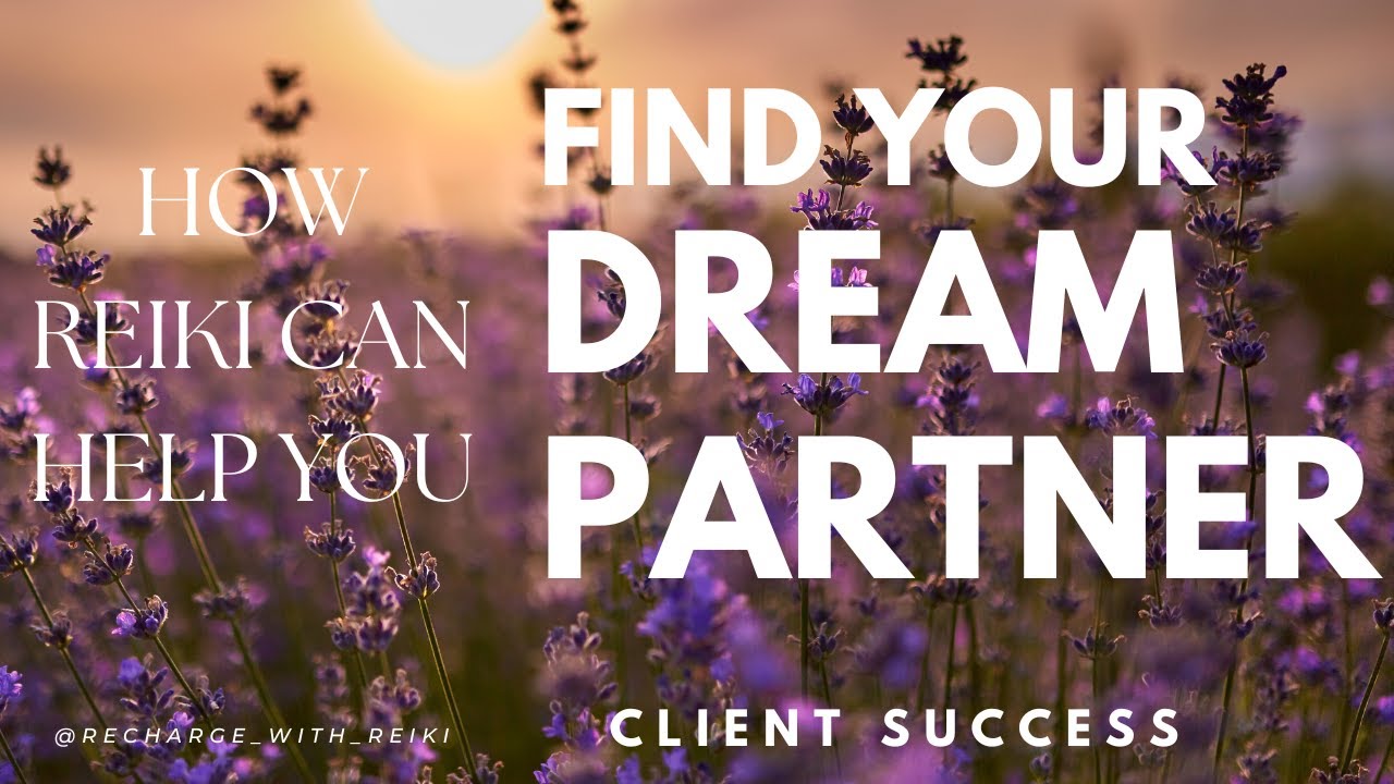 How Reiki can help you find your dream partner