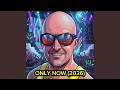 Only Now (2026)
