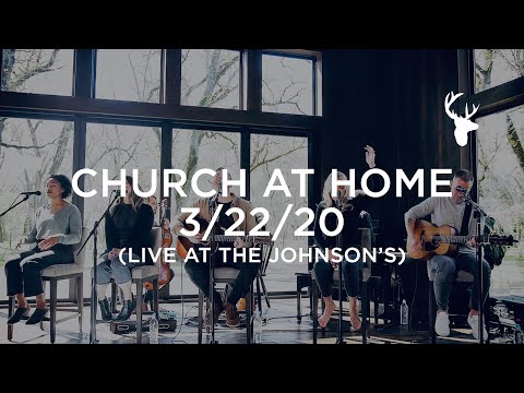 Church at Home - Live at the Johnson's 3/22/20