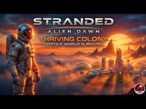 We Crash-Landed On A Hostile Alien World - Stranded Alien Dawn
