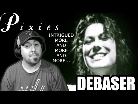 OKAY, I'm Sold! They Are Awesome!! PIXIES "Debaser" | REACTION