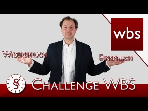 Challenge WBS: Was ist der Unterschied zwischen Widerspruch und Einspruch? | Kanzlei WBS