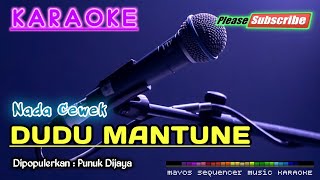 Download lagu DUDU MANTUNE (Nada Cewek) -Punuk Dijaya- KARAOKE mp3 Download lagu DUDU MANTUNE (Nada Cewek) -Punuk Dijaya- KARAOKE mp3