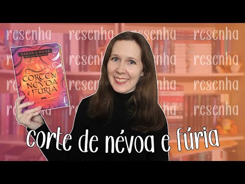 Resenha Corte de Névoa e Fúria | Leituras de Deni