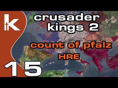 Crusader Kings 2 Count of Pfalz - Ep 15 | Let's Play Ck2 in the Holy Roman Empire