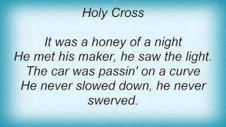 15911 Old 97&#39;s - Holy Cross Lyrics