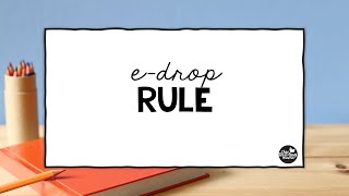 The E Drop Rule