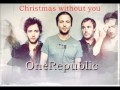 One Republic Christmas Without You Official Audio ...