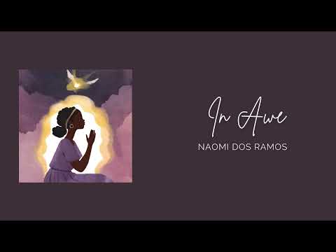 Naomi Dos Ramos - In Awe (Official Lyric Video)