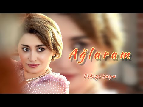 Fedaye Lacin - Ağlaram ( Orjinal audio )