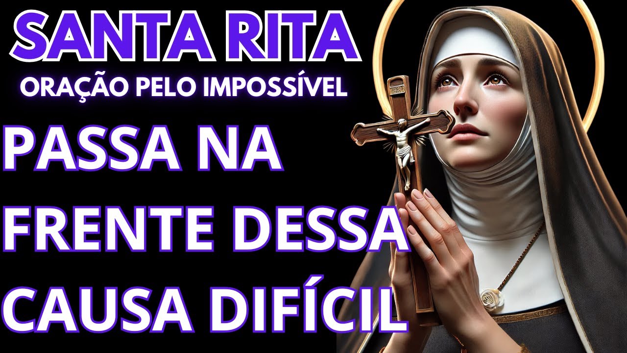 ❤️ 🙏 Santa Rita de Cássia, Interceda por um Milagre em Minha Vida! Oração para Causas Impossíveis 🙏