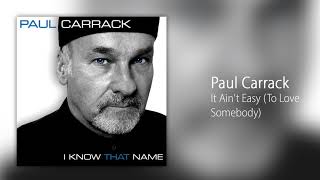 Musik-Video-Miniaturansicht zu It Ain't Easy (To Love Somebody) Songtext von Paul Carrack