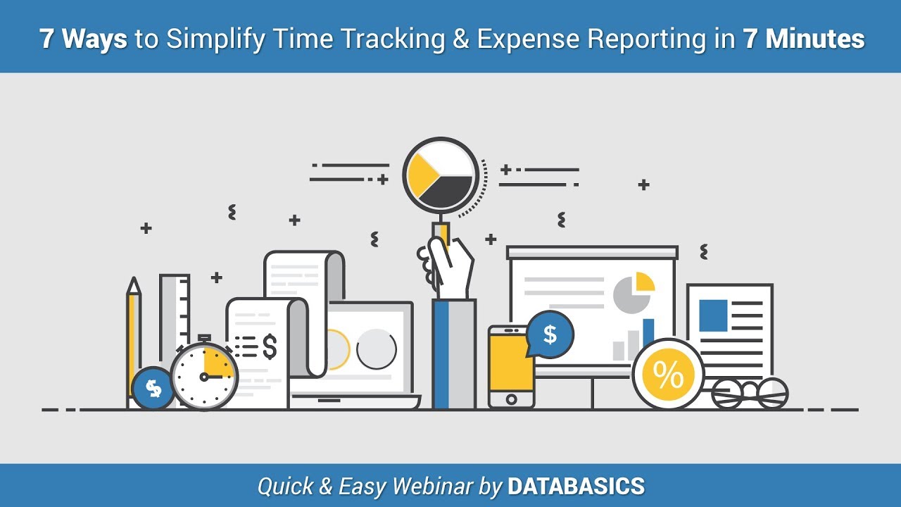 7 Ways to Simplify Time Tracking & Expense Reporting in 7 Minutes