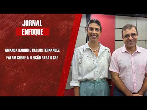 Amanda Barrio e Carlos Fernandez falam sobre a eleição para o CRE