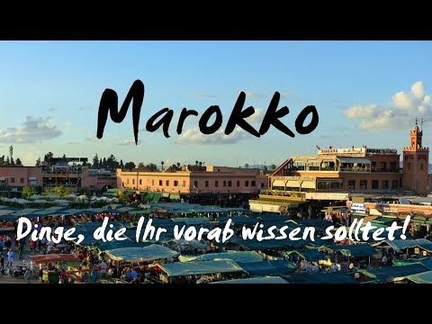 Morocco (German): Things you should know in advance