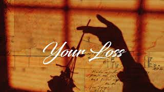 Your Loss Music Video