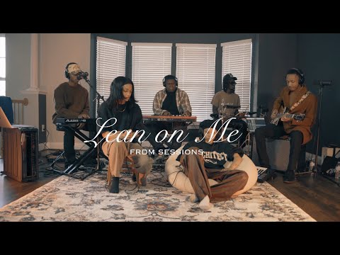 Chelsea Brown - Lean on Me (Frdm Session)