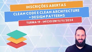 Inscrições Abertas - Clean Code e Clean Architecture - Turma 19