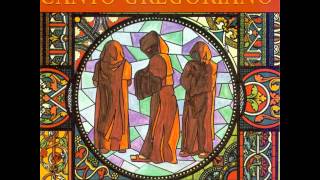 Canto Gregoriano - Coro de monjes del Monasterio Benedictino de Santo Domingo de Silos