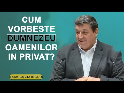 Dragos Croitoru - How does God speak to people in private?