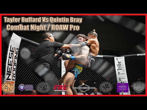 Combat Night / ROAW PRO - Taylor Buffard Vs Quintin Bray