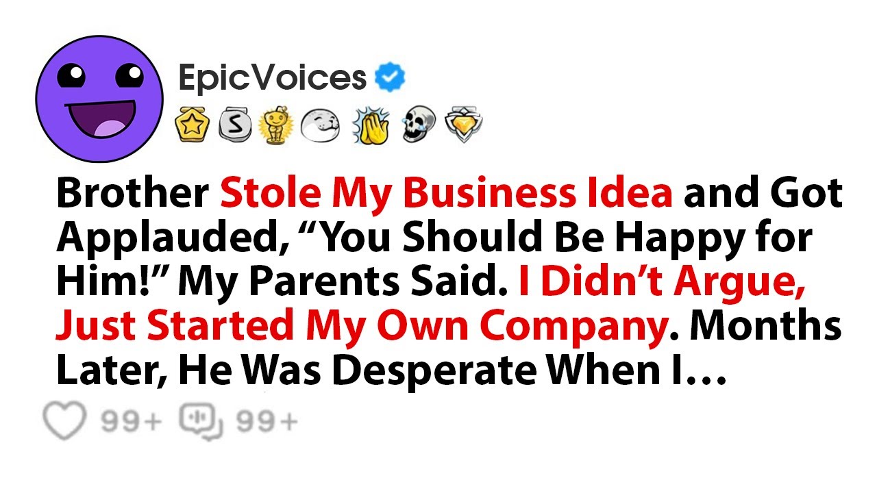 Brother Stole My Business Idea and Got Applauded, “You Should Be Happy for Him!” My Parents Said