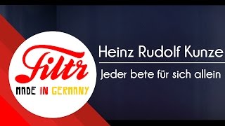 Heinz Rudolf Kunze - Jeder bete für sich allein (Lyric Video)