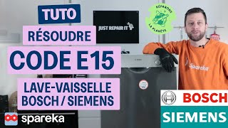 Comment résoudre le code erreur E15 sur un lave vaisselle BOSCH ou SIEMENS