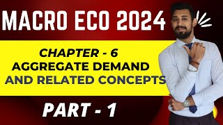 Aggregate demand and related concepts | Macro economics | Class 12 | Part 1