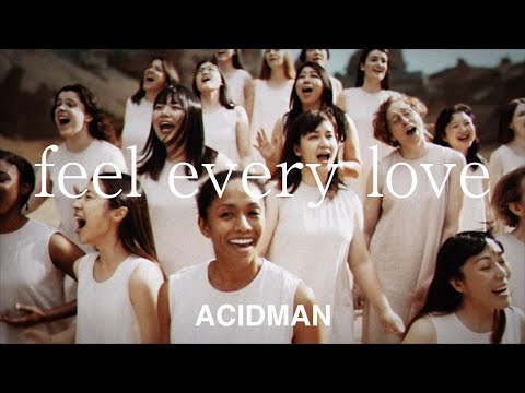 ACIDMAN - feel every love Music Video (2025.10.29 Release 13th ALBUM「光学」収録)
