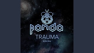 Download lagu Trauma (DJ Panda Remix) mp3 Download lagu Trauma (DJ Panda Remix) mp3