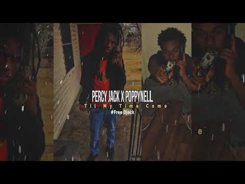 Percy Jack x Poppynell - Til My Time Come  | Free Djack |