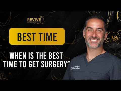 Best Time to Get Plastic Surgery by Dr. Askari