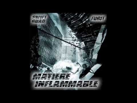 Swift Guad & R.Fugit - Matière Inflammable ( mixtape ) / En Entier / 2005