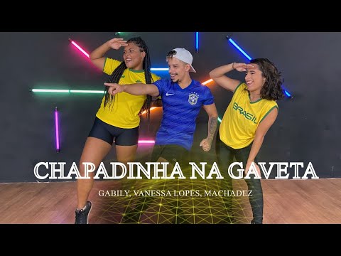 Chapadinha na Gaveta- Gabily, Vanessa Lopes, Machadez | COREOGRAFIA - FREEDANCE