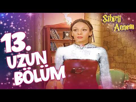 Sihirli Annem 13. Uzun Bölüm✨