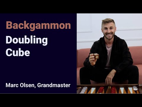 Backgammon Doubling Cube, explained by Grandmaster Marc Olsen