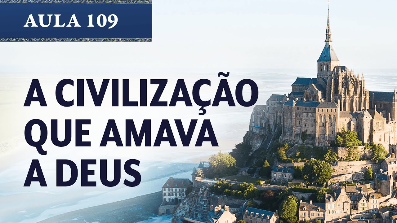 Aula 109 – O que era a Cristandade?