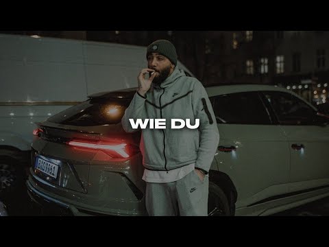 SAMRA feat. CAPITAL BRA, BOJAN, MONTEZ & VEGA - WIE DU (prod. NicoBeatz)