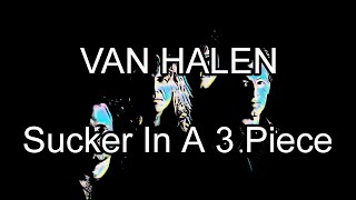Download lagu VAN HALEN - Sucker In A 3 Piece (Lyric Video) mp3 Download lagu VAN HALEN - Sucker In A 3 Piece (Lyric Video) mp3